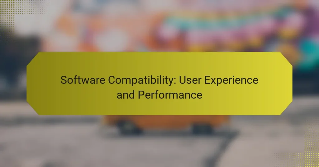 Software Compatibility: User Experience and Performance