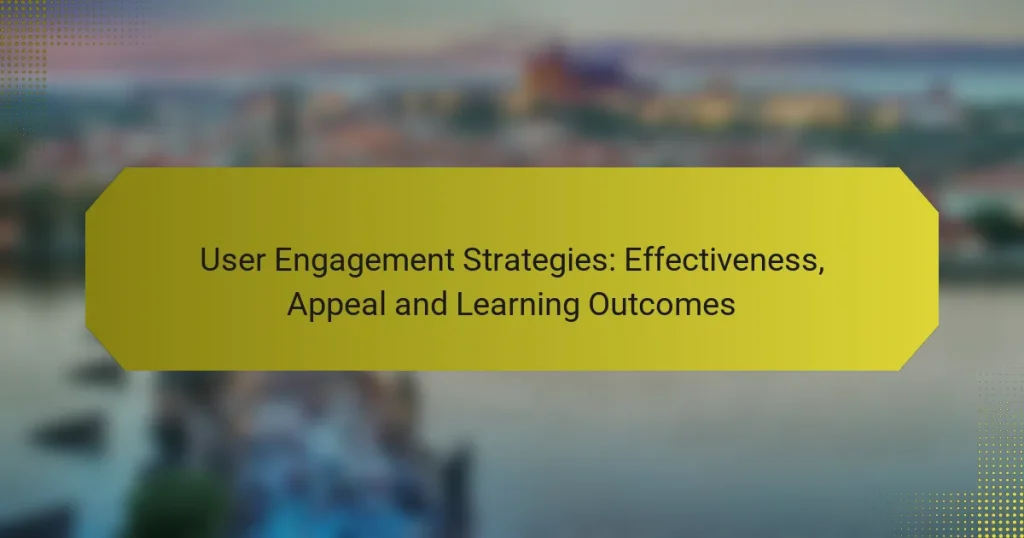 User Engagement Strategies: Effectiveness, Appeal and Learning Outcomes
